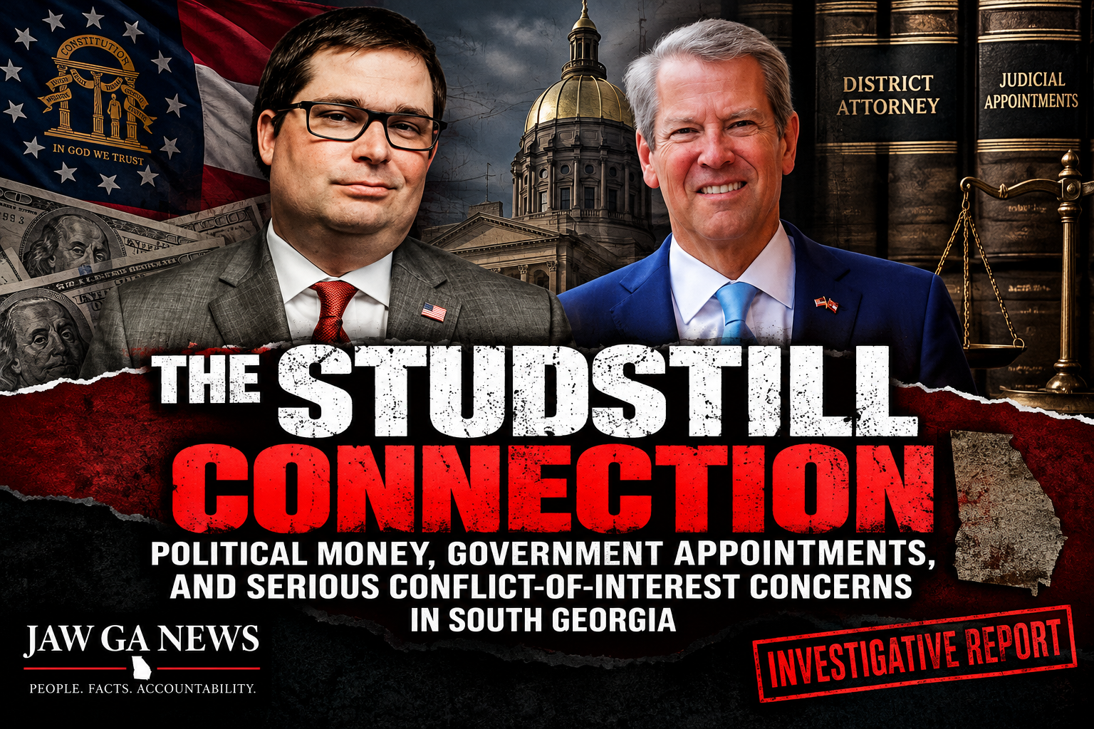 THE STUDSTILL CONNECTION: POLITICAL MONEY, GOVERNMENT APPOINTMENTS, AND SERIOUS CONFLICT-OF-INTEREST CONCERNS IN SOUTH GEORGIA